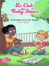 Cover image for Le Club des Baby-Sitters (Tome 16)--Le langage secret de Jessica